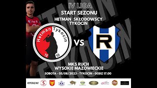 Live 5 sierpnia 17 00  Hetman Skłodowscy Tykocin  MKS Ruch Wysokie Mazowieckie [upl. by Abrahamsen]