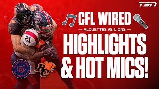 Alouettes vs Lions HIGHLIGHTS amp HOT MICS [upl. by Haig]