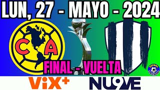 LIGA FEMENIL MX  FINAL  VUELTA  LUNES 27 MAYO 2024 [upl. by Maryann]