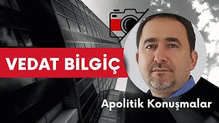 Apolitik Konuşmalar  Vedat Bilgiç [upl. by Abbotson418]