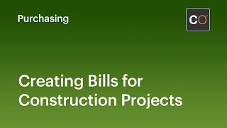 Creating Bills for Construction Projects in ConstructionOnline [upl. by Zeus485]