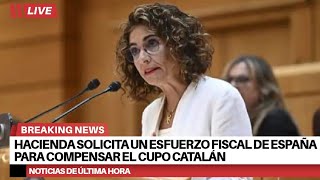 Hacienda solicita un esfuerzo fiscal del resto de España para compensar el cupo catalán [upl. by Ahseei]