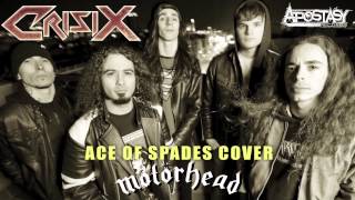 Crisix  Ace of Spades Motörhead Cover [upl. by Akinuahs]