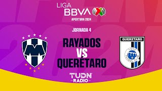 EN VIVO 🔴 RAYADOS VS QUERÉTARO  JORNADA 4  LIGA MX APERTURA 2024 [upl. by Imef]