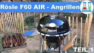 Angrillen erster Test des Rösle F60 Air  321 Ribs  Krustenbraten auf Videro G4S  Teil 1 [upl. by Toiboid760]