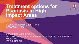 Treatment Options for Psoriasis in High Impact Areas  Cristina Echeverría MD  Argentina [upl. by Leidgam]