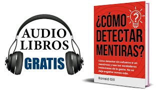 Cómo detectar las mentiras Audiolibro Ronald Gill [upl. by Annaehr]