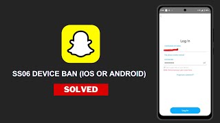 How to Fix Snapchat Code SS06  SS06 device banned [upl. by Lectra]