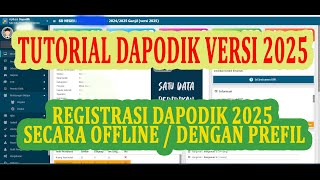 Tutorial Dapodik  Registrasi Dapodik 2025 Secara Offline dengan Prefill [upl. by Janka]