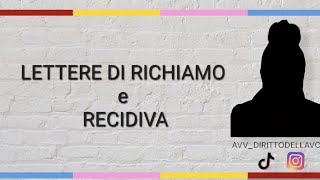 CONTESTAZIONE DISCIPLINARE Quali sono i provvedimenti disciplinari e cosè la RECIDIVA [upl. by Lehctim]