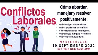 Conflictos Laborales Cómo abordar manejar y resolver positivamente [upl. by Standice]