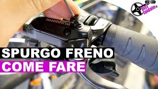 COME FARE LO SPURGO FRENO SHIMANO MTB [upl. by Morette761]