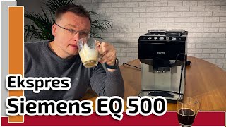 Ekspres Siemens EQ 500 Test jak dobrze spienia mleko [upl. by Adnalor]