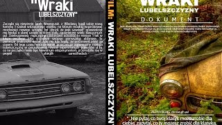 Film Dokumentalny Wraki Lubelszczyzny reż Jacek Wawryszuk CAŁY FILM [upl. by Aeniah986]