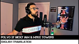 Polvo by Nicky Jam amp Myke Towers ENGLISH TRANSLATION [upl. by Tenney]