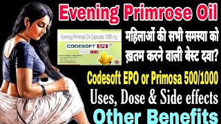 Codesoft EPO Capsule use in hindi  Evening Primrose Oil Capsule  Primosa 1000 capsules benefits [upl. by Carothers]