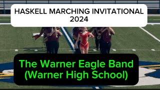 The Warner Eagle Band Warner High School THE GIRL ON FIRE  Haskell Marching Invitational 2024 [upl. by Ahsienot]