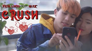 Priya Limbu  CRUSH featAlek’ Official MV [upl. by Adnuahsor]