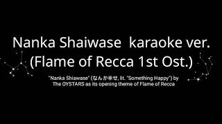 Flame of Recca OST Nanka Shaiwase song karaoke ver [upl. by Dalenna]