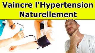 4 Solutions Naturelles Pour Vaincre LHYPERTENSION ARTÉRIELLE [upl. by Amehr]