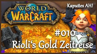 WoW  Riolis Gold Zeitreise 010  150000g 💰 [upl. by Castor483]