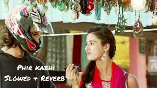 PHIR KABHI  ARIJIT SINGH  SUSHANT SINGH RAJPUT  LOFI STATION [upl. by Alakim]