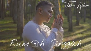 FABIO ASHER  RUMAH SINGGAH OFFICIAL MUSIC VIDEO [upl. by Eyar]