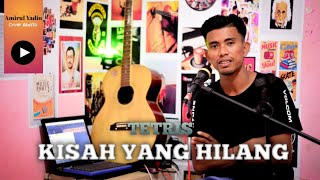 KISAH YANG HILANG TETRIS  AMIRUL YADIN COVER [upl. by Celtic]