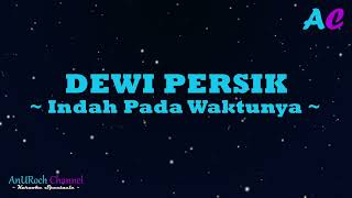 Dewi Persik Indah Pada Waktunya Karaoke Version [upl. by Ahsita483]