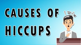 Causes of Hiccups [upl. by Aratehs]