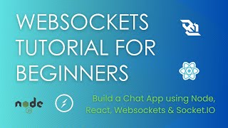 WebSockets Tutorial for Beginners  Build a Chat App using Node React WebSocket and SocketIO [upl. by Zehe]