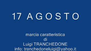 quot17 AGOSTOquot marcia caratteristica di Luigi TRANCHEDONE [upl. by Deery406]