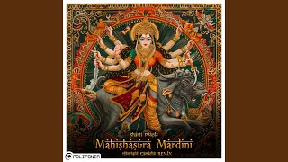 Mahishasura Mardini Radio Edit [upl. by Maze]