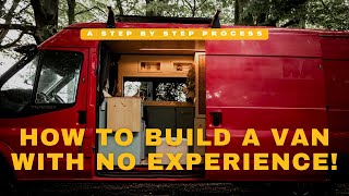 Step By Step Process of Building A Van  DIY Ford Transit Camper Conversion [upl. by Leede489]