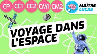 Voyage dans lespace CP  CE1  CE2  CM1  CM2  Cycle 2  Cycle 3  réédition  Sciences [upl. by Dine322]