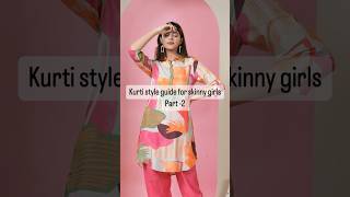 Kurti style guide for skinny girls dailyfashion stlyetips nilishadave skinnygirls [upl. by Mcclenaghan718]