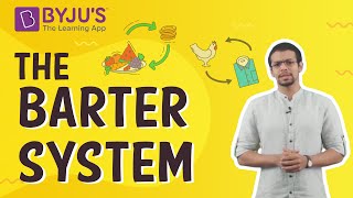 The Barter System  Learn with BYJUS [upl. by Zwiebel]