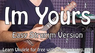 Im Yours  Jason Mraz  Easy Beginner Song Ukulele Tutorial [upl. by Adolpho]