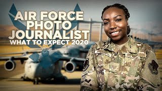 Air Force Photojournalist What to Expect 2020 [upl. by Kohsa]