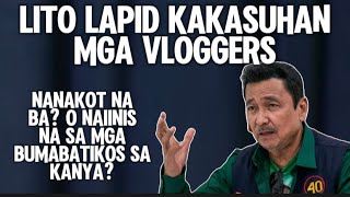 LITO LAPID KAKASUHAN MGA VLOGGER KAYA SUMIPOT SA HEARING  NANAKOT NA BA [upl. by Kathryn]