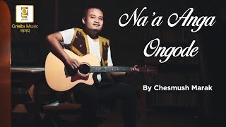 Naa Anga Ongode  Chesmush Marak  New Garo Song  Garo Music Video [upl. by Vanthe]