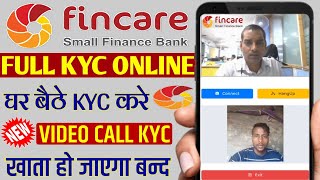 Fincare bank kyc kaise kare  fincare bank full kyc online  fincare bank video KYC online [upl. by Neisa421]