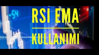 RSI EMA ZONED İNDİKATÖRÜ NASIL KULLANILIR [upl. by Yendis]