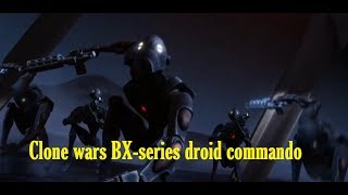 Clone wars BXseries Droid Commando [upl. by Clayberg]