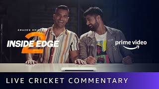 Funny Cricket Commentary Mimicking by Angad Bedi Tanuj Virwani  Inside Edge 2  Amazon Prime Video [upl. by Llaccm487]