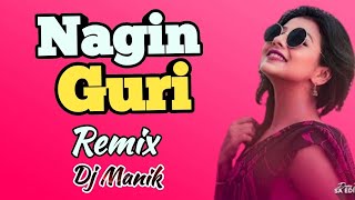 Hay Re Nagin Guri Remix  DJ Manik  Bin Bala Re DJ Song  Top DjWorld [upl. by Raymonds]