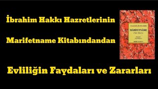 İbrahim Hakkı Hazretlerinin Marifetname Kitabından Evliliğin Faydaları ve Zararları [upl. by Amarillas]