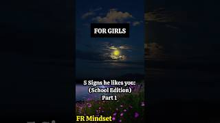 5 Signs He Likes You School Edition 💕psychologyfacts shorts subscribe [upl. by Frankel]