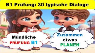 Deutsch B1 Prüfung  30 typische Dialoge  Teil 2 Deusch lernen mit Dialogen  Goethe  Telc  DTZ [upl. by Saxen]