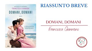 Domani Domani  Francesca Giannone  Riassunto Breve [upl. by Ytram433]